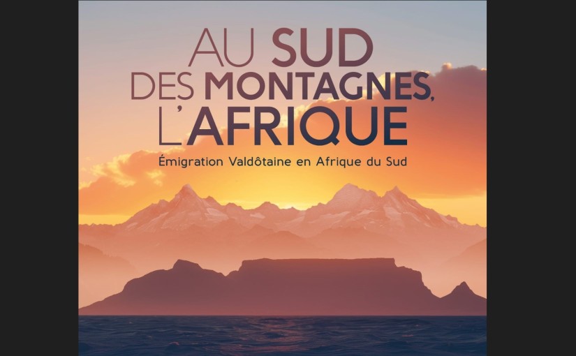 A documentary about emigration from Valle d’Aosta to South Africa